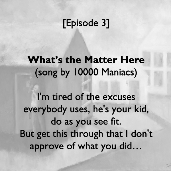 Episode #03: What's the Matter Here (middle)