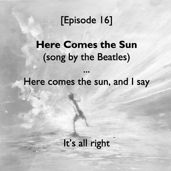 Episode #16: Here Comes the Sun 20x16 (right)