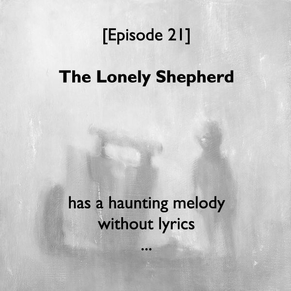 Episode #21: The Lonely Shepherd I (top) 12x12