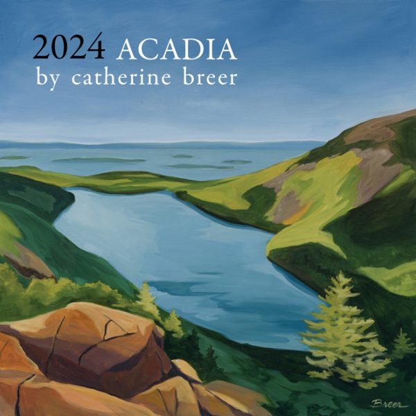 2024 Catherine Breer Acadia Calendar