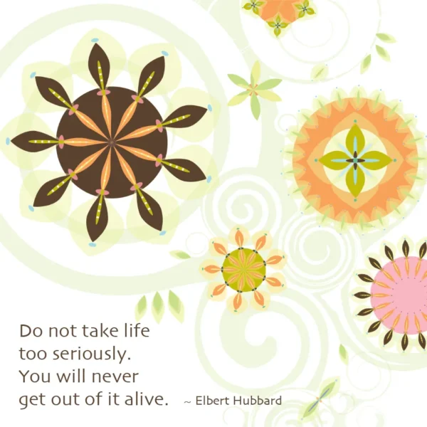 SoulDuster Inspirational Print 1 - Do not take life too seriously